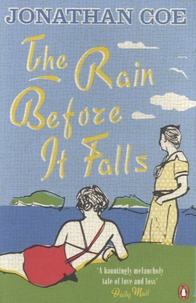 Jonathan Coe - The Rain before it Falls.