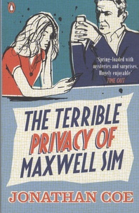 Jonathan Coe - The Terrible Privacy of Maxwell Sim.