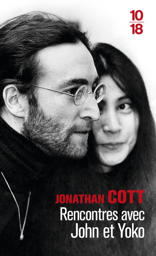 Jonathan Cott - Rencontres avec John et Yoko.