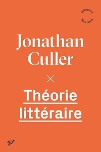 Jonathan Culler - Théorie littéraire.
