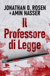  Jonathan D. Rosen et  Amin Nasser - Il Professore di Legge.