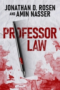 Rechercher des livres pdf à télécharger Professor Law par Jonathan D. Rosen, Amin Nasser ePub MOBI en francais 9798215057858