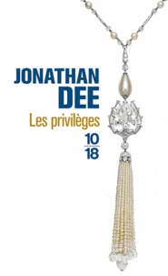 Jonathan Dee - Les privilèges.