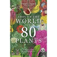 Jonathan Drori - Around the World in 80 Plants.