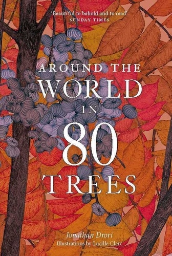 Jonathan Drori - Around The World in 80 Trees.
