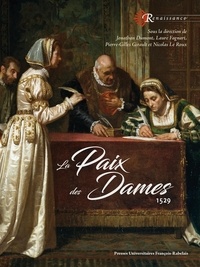 Jonathan Dumont et Laure Fagnart - La paix des Dames - 1529.