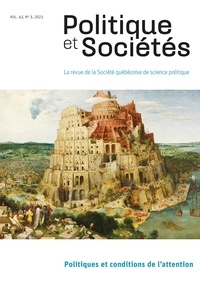 Jonathan Durand Folco et Jonathan Martineau - Politique et Sociétés. Vol. 42 No. 3,  2023 - Politiques et conditions de l’attention.