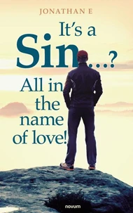It's a Sin …? All in the name of love!