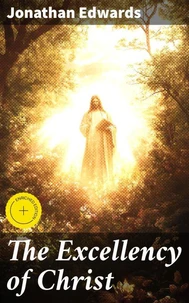 The Excellency of Christ