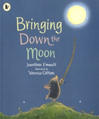 Jonathan Emmett et Vanessa Cabban - Bringing Down the Moon.