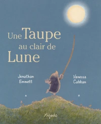 Une taupe au clair de Lune