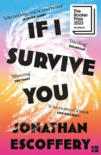 Jonathan Escoffery - If I Survive You.