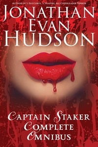  Jonathan Evan Hudson - Captain Staker Books 1, 2, and 3 Omnibus.