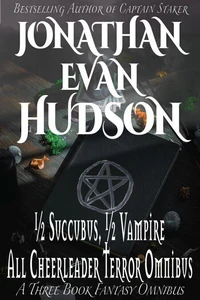 Half Succubus, Half Vampire, All Cheerleader Terror Omnibus