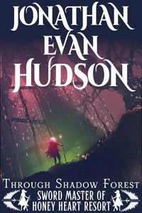 Through Shadow Forest