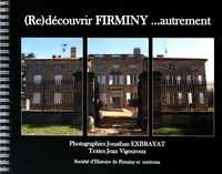 (Re)découvrir Firminy... autrement