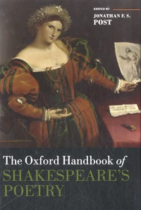 The Oxford Handbook of Shakespeare's Poetry
