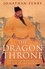 The Dragon Throne. China's Emperors from the Qin to the Manchu