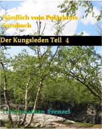 Nördlich vom Polarkreis - Fotobuch Teil 4