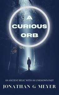  Jonathan G. Meyer - A Curious Orb.