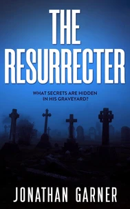 The Resurrecter