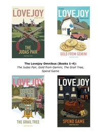 Jonathan Gash - The Lovejoy Omnibus (Books 1-4) - The Judas Pair, Gold from Gemini, The Grail Tree, Spend Game.