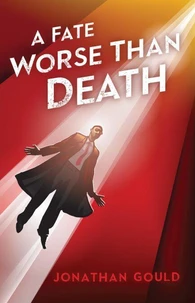 A Fate Worse Than Death