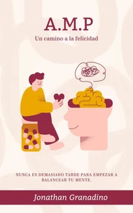 AMP Un camino a  la felicidad