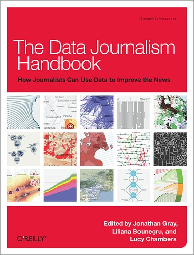 Jonathan Gray et Lucy Chambers - The Data Journalism Handbook.