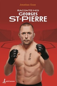 Jonathan Guay - Raconte-moi Georges St-Pierre  - Nº 33.