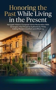 Honoring the Past While Living in the Present