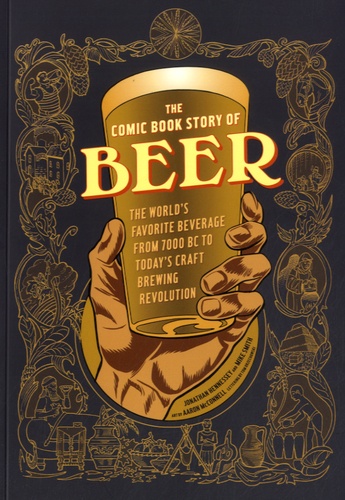 Jonathan Hennessey et Mike Smith - The Comic Book Story of Beer.