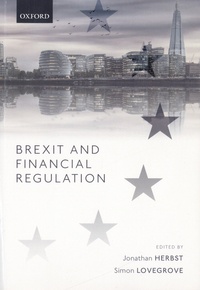 Jonathan Herbst et Simon Lovegrove - Brexit and Financial Regulation.