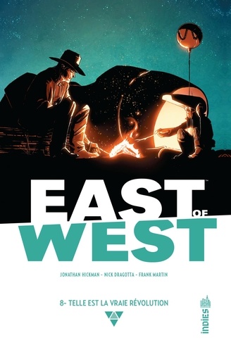 East of West Tome 8 Telle est la vraie révolution