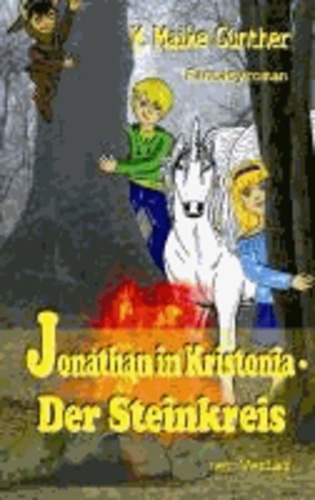 Jonathan in Kristonia - Der Steinkreis - Fantasyroman.