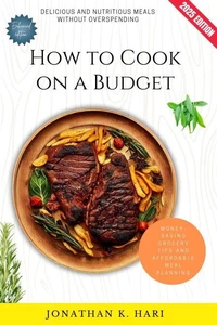 How to Cook on a Budget:
