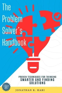 The Problem-Solver's Handbook: