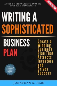 Writing a Sophisticated Business Plan: