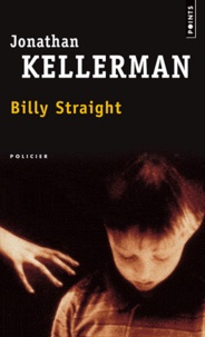 Jonathan Kellerman - Billy Straight.