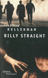 Jonathan Kellerman - Billy Straight.