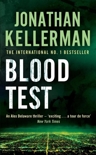 Blood Test (Alex Delaware series, Book 2). A spellbinding psychological crime novel