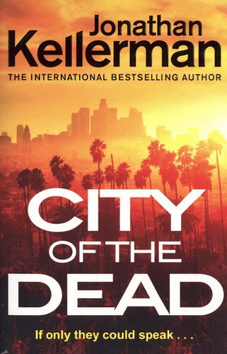 Jonathan Kellerman - City of the Dead.