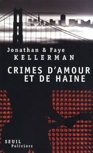 Jonathan Kellerman - Crimes d'amour et de haine - Un gardien pour ma soeur le blues de la déprime.