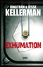 Jonathan Kellerman et Jesse Kellerman - Exhumation.