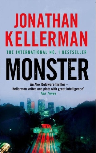 Monster (Alex Delaware series, Book 13). An engrossing psychological thriller
