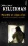 Jonathan Kellerman - Une enquête de Milo Sturgis et Alex Delaware  : Meurtre et obsession.