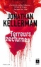 Jonathan Kellerman - Une enquête de Milo Sturgis et Alex Delaware  : Terreurs nocturnes.