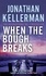 When the Bough Breaks (Alex Delaware series, Book 1). A tensely suspenseful psychological crime novel