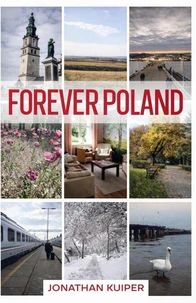 Forever Poland - A Travel Memoir