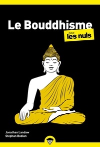 Jonathan Landaw - Le Bouddhisme pour les Nuls.